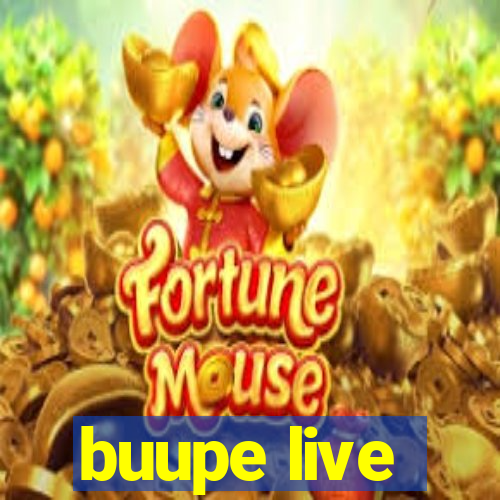 buupe live